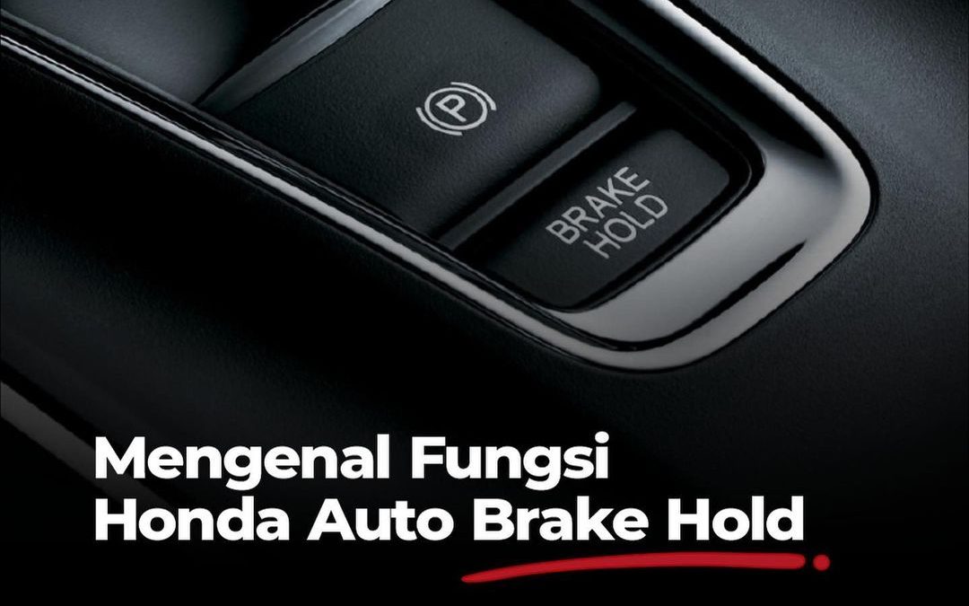 Cara Benar Menggunakan Fitur Auto Brake Hold Honda Solo Baru