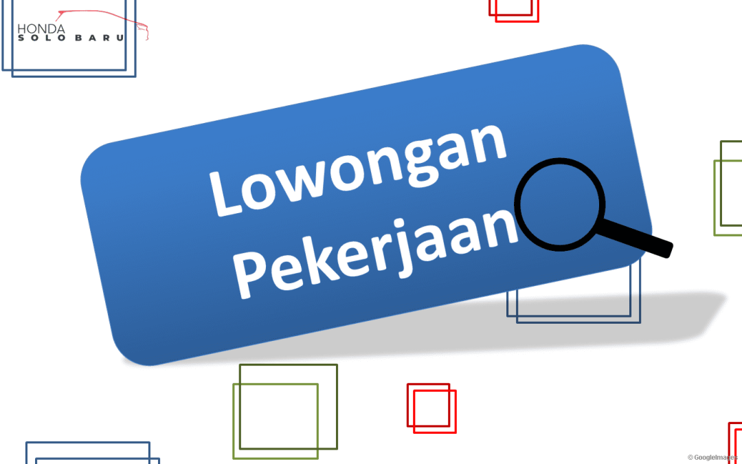Lowongan Kerja Honda Solo Baru
