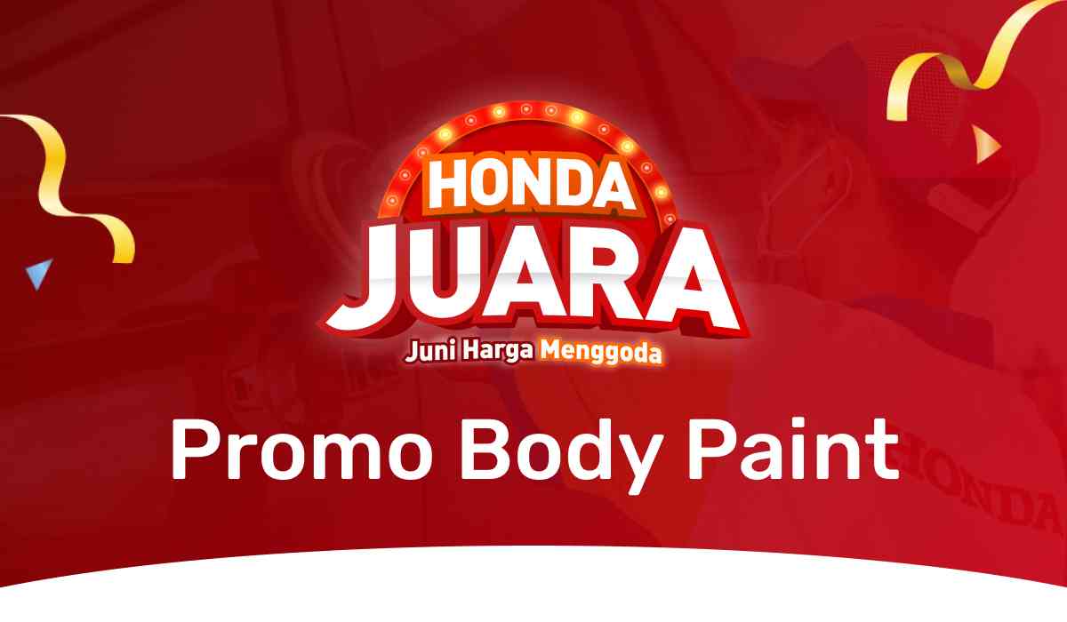 Honda JUARA: Promo Body Paint Harga Spesial Mulai 500 Ribu!