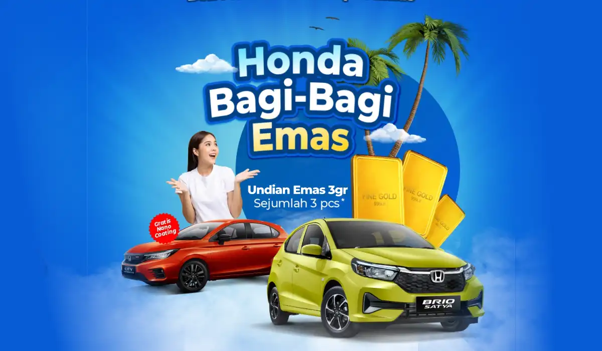 Honda Bagi-Bagi Emas! Waktu yang Tepat untuk Beli Mobil Honda Brio dan City Hatchback
